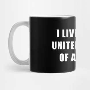 I Live in the United States of Anxiety (Black) Mug